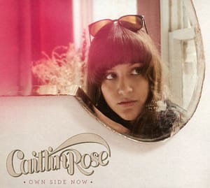 Caitlin Rose - Own Side now